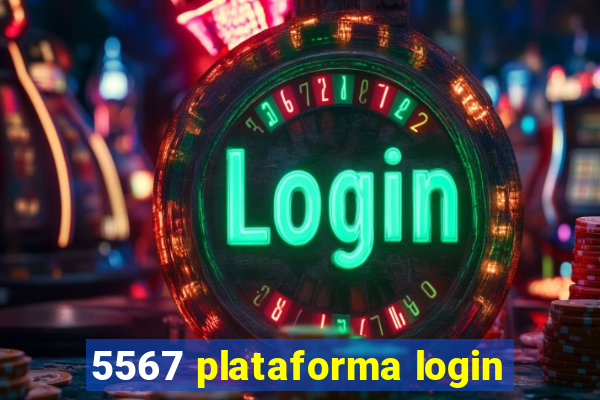 5567 plataforma login